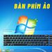 bàn phím ảo trên máy tính